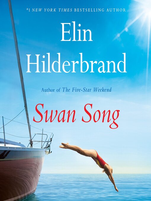 Title details for Swan Song by Elin Hilderbrand - Wait list